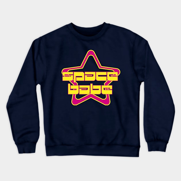 space babe Crewneck Sweatshirt by Daniac's store